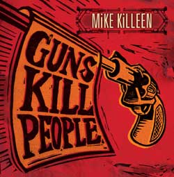 Guns Kill People